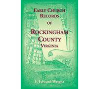 Early Church Records of Rockingham County, Virginia
