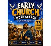 Early Church Word Search: 75 Puzzles Exploring the First Centuries of Christianity
