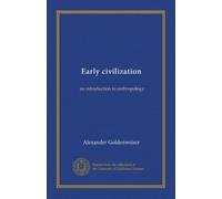 Early civilization: an introduction to anthropology