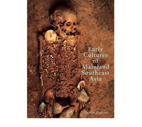 [EARLY CULTURES OF MAINLAND SOUTHEAST ASIA] by (Author)Higham, Charles on Dec-16-02