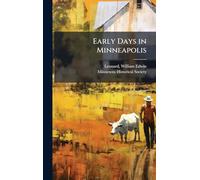 Early Days in Minneapolis