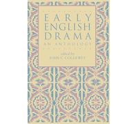 Early English Drama: An Anthology (Garland Reference Library of the Humanities): 1313