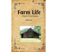 Early Farm Life: Snippets of life on a farm long ago