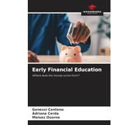 Early Financial Education: Where does the money come from?