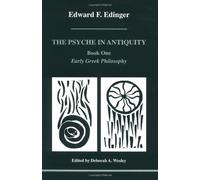 Early Greek Philosophy (Bk.1) (The Psyche in Antiquity)