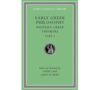 Early Greek Philosophy, Volume V: Western Greek Thinkers, Part 2 (Loeb Classical Library)