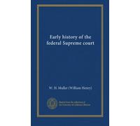 Early history of the federal Supreme court