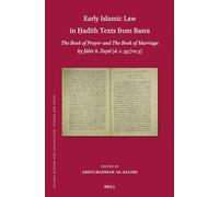 Early Islamic Law in Ḥadīth Texts from Basra: The Book of Prayer and The Book of Marriage by Jābir b. Zayd (d. c. 93/712-3): 223 (Islamic History and Civilization, 223)