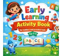Early Learning Activity Book for toddlers and preschool kids age 3-5