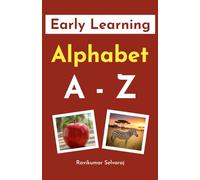 Early Learning Alphabet: My First ABC Picture Book for Toddlers and Preschoolers (Ages 1-5) (Early Learning books)