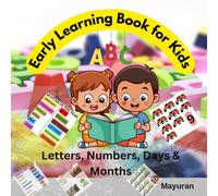 Early Learning Book for Kids: Letters, Numbers, Days & Months