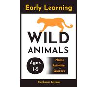 Early Learning Wild Animals: My First Preschool and Kindergarten Book for Toddlers (A Fun Beginner Book Set for Kids): 3