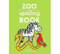 Early Learning Zoo Spelling Simple Trace the Word Activity Book | 25 Easy Drawings With Words (Write and Color Activity Books)