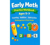 Early Math Practice Workbook for Kids Ages 5-7