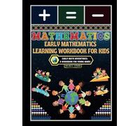 Early Mathematics Learning Workbook for Kids: - Early Math Adventures: A Workbook for Young Minds