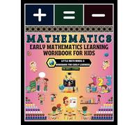 Early Mathematics Learning Workbook for Kids: -Little Math Minds: A Workbook for Early Learners