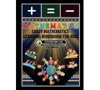 Early Mathematics Learning Workbook for Kids: - Little Math Whiz: A Fun Workbook for Early Learners