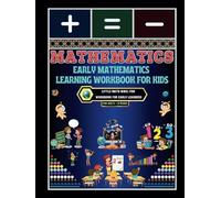 Early Mathematics Learning Workbook for Kids: -Little Math Whiz: Fun Workbook for Early Learners