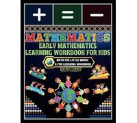 Early Mathematics Learning Workbook for Kids: - Math for Little Minds: A Fun Learning Workbook