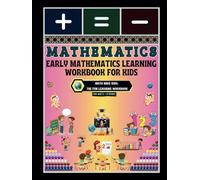 Early Mathematics Learning Workbook for Kids: -Math Whiz Kids: The Fun Learning Workbook