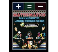 Early Mathematics Learning Workbook for Kids: - Step into Numbers: An Early Math Adventure