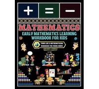 Early Mathematics Learning Workbook for Kids: - Think Like a Mathematician: Workbook for Young Minds