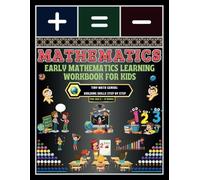 Early Mathematics Learning Workbook for Kids: -Tiny Math Genius: Building Skills Step by Step