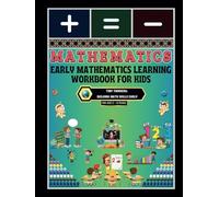 Early Mathematics Learning Workbook for Kids: -Tiny Thinkers: Building Math Skills Early