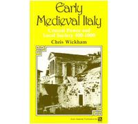 Early Medieval Italy: Central Power and Local Society 400-1000 (Ann Arbor Paperbacks)
