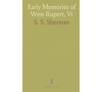 Early Memories of West Rupert, Vt