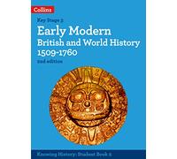 Early Modern British and World History 1509-1760 (Knowing History)