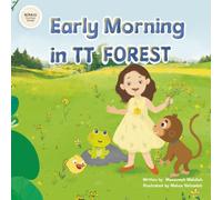 Early Morning in TT Forest: A Revolutionary Story-Based Way to Discover the 2 to 5 Times Tables (TT Forest Adventures)