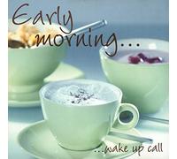 Early Morning Wake Up Call (2004, Sony) - Flash & The Pan, Ten Sharp, Billy Paul, Joe Satriani, Chris Rea..