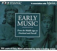 Early Music - From the Middle Ages to Downland & Purcell
