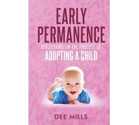 Early Permanence: Reflections On The Process Of Adopting A Child