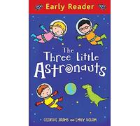 The Three Little Astronauts (Early Reader)
