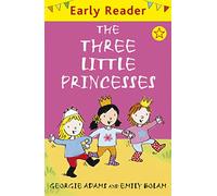 The Three Little Princesses (Early Reader)