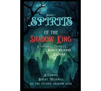 Early Release Edition: The Spirits of the Shadow King: Series 1 Episode 1 "Zombies"
