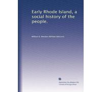 Early Rhode Island a social history of the people. 1