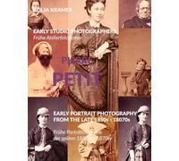 Early studio Photographers / Frühe Atelierfotografen - Pierre Petit: EARLY PORTRAIT PHOTOGRAPHY FROM THE LATE 1850s - 18070s / Frühe Porträtfotografie der späten 1850er - 1870er: 2