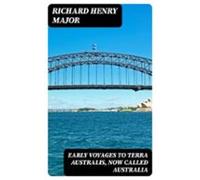 Early Voyages To Terra Australis Now Called Australia (ebook)