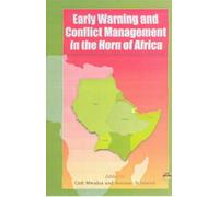 Early Warning and Conflict Management in the Horn of Africa