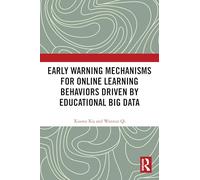 Early Warning Mechanisms for Online Learning Behaviors Driven by Educational Big Data