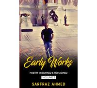 Early Works - Poetry Reworked & Reimagined Volume: 5