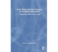 Early Years Inclusive Practice for Children with SEND: Giving Every Child the Best Start