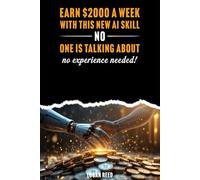 Earn $2000 A Week With This New AI Skill: No One Is Talking About-No Experience Needed!