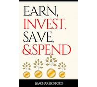 Earn, Invest, Save and Spend