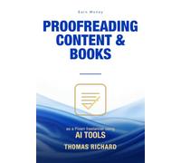 Earn Money Proofreading Content and Books as a Fiverr Freelancer Using AI Tools: Use AI to Proofread Faster, Win Author Clients, and Build a Fiverr Gig That Sells