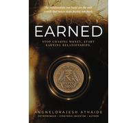 Earned: Stop Chasing Money, Start Earning Relationships | Build Meaningful Connections, Business Success & Lasting Wealth | Self-Help & Business Book