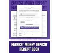 Earnest Money Deposit Receipt Book: 50 Forms for Real Estate Professionals | 8.5 x 11 inches.